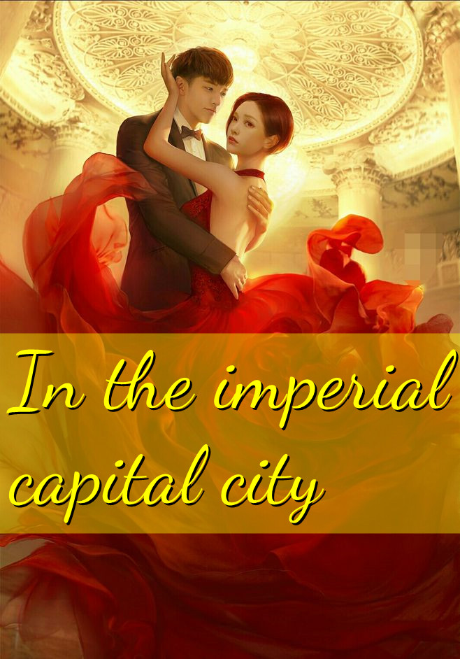 In the imperial capital city