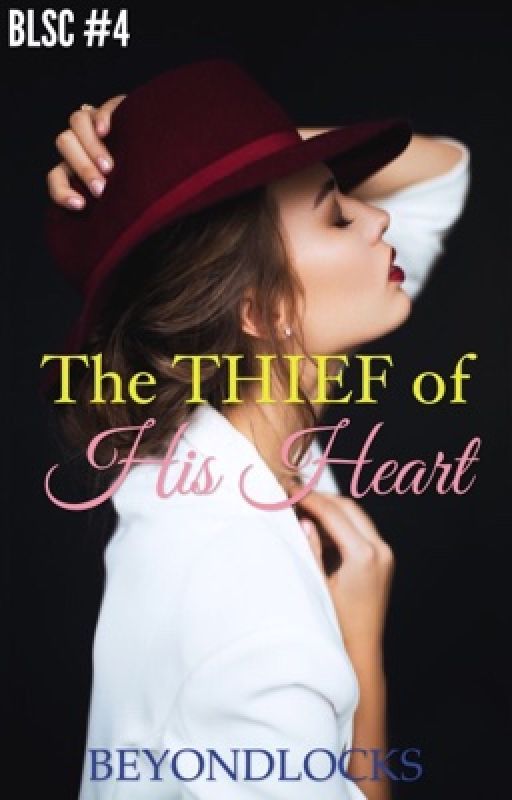 BLSC #4: The Thief To His Heart