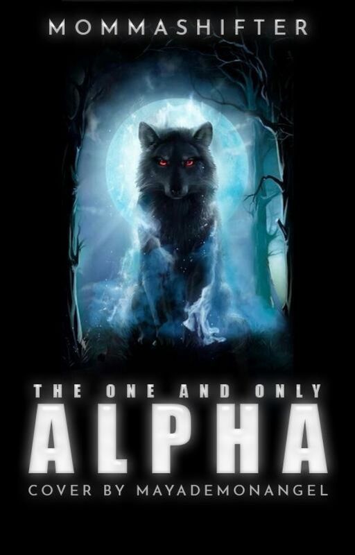THE ONE AND ONLY ALPHA