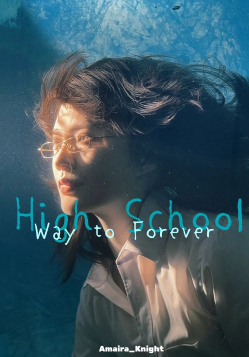 High School :Way to Forever