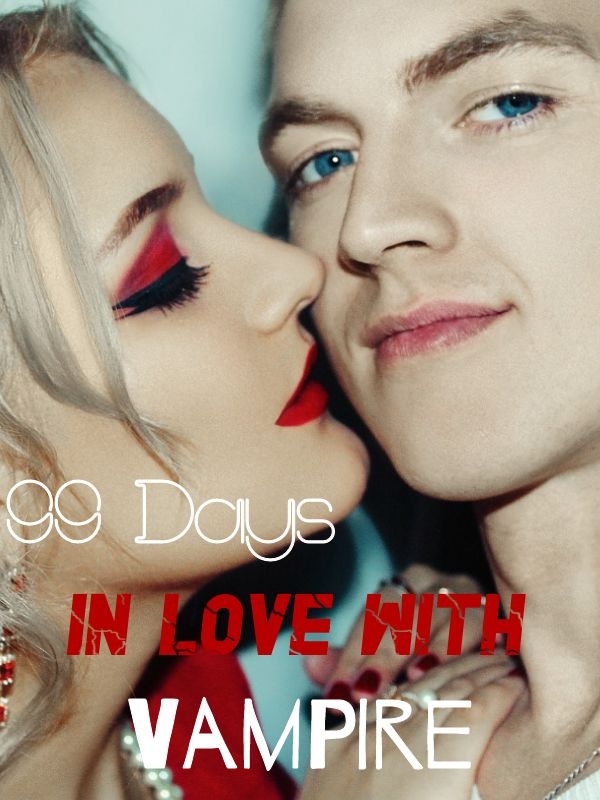 99 Days In Love With Vampire