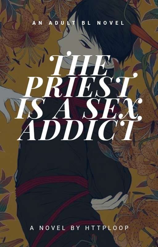 The Priest is a Sex Addict
