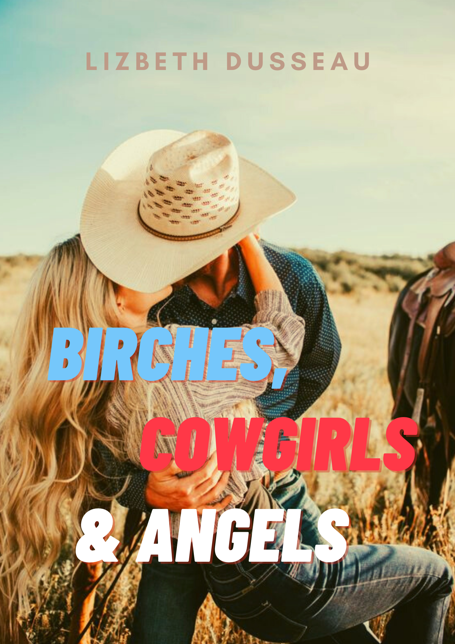 Cowgirls and Angels & Birches