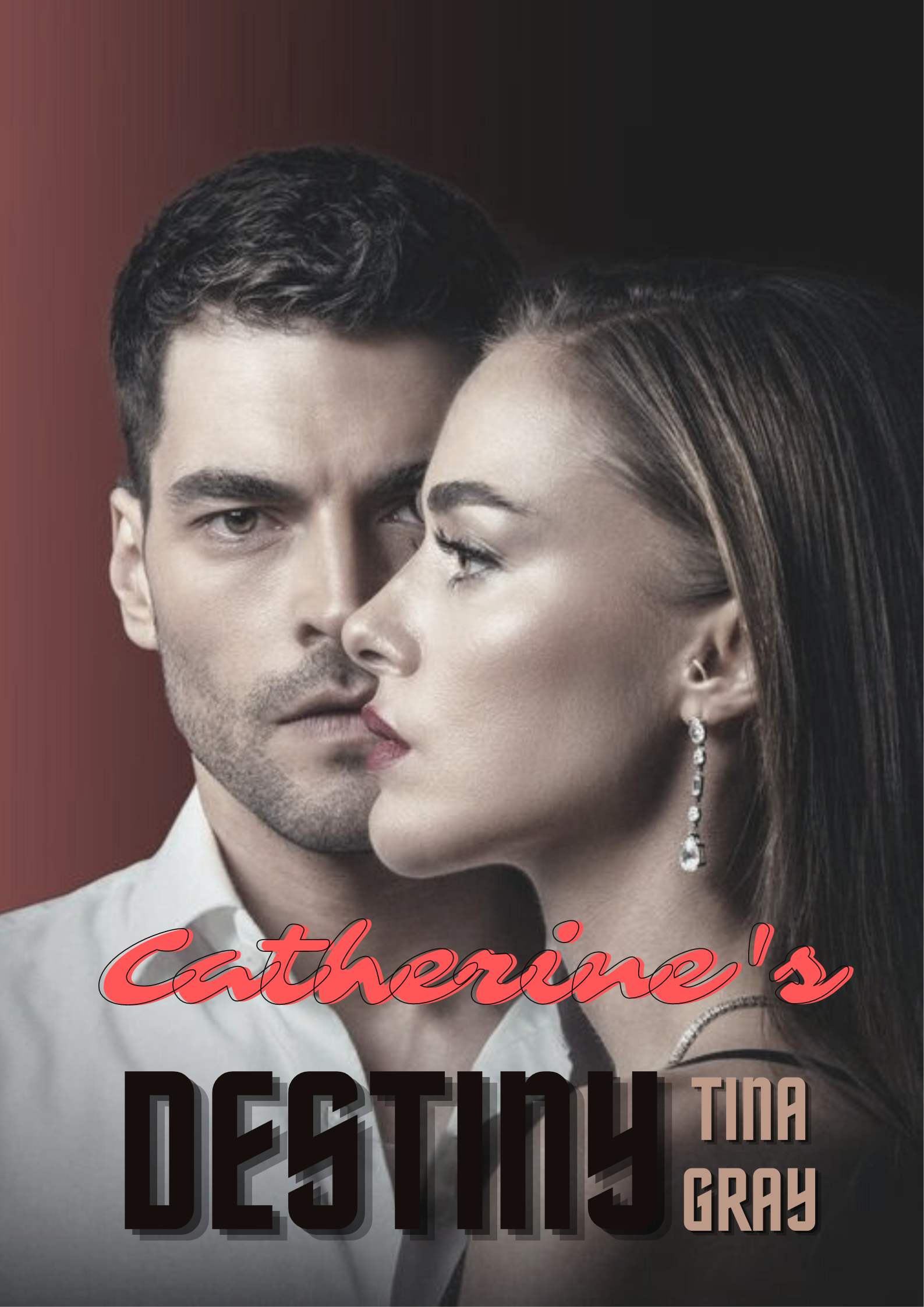 Catherine's Destiny: Catherine in Love, Book Three