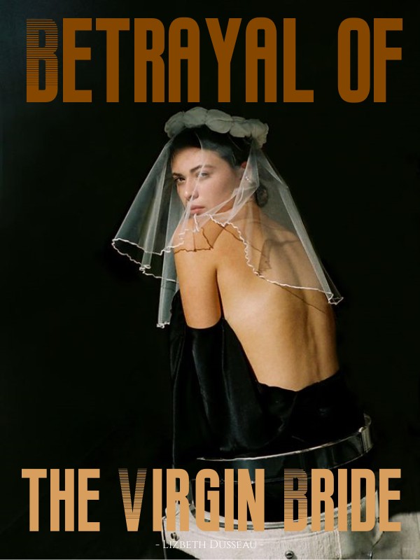 Betrayal of the Virgin Bride