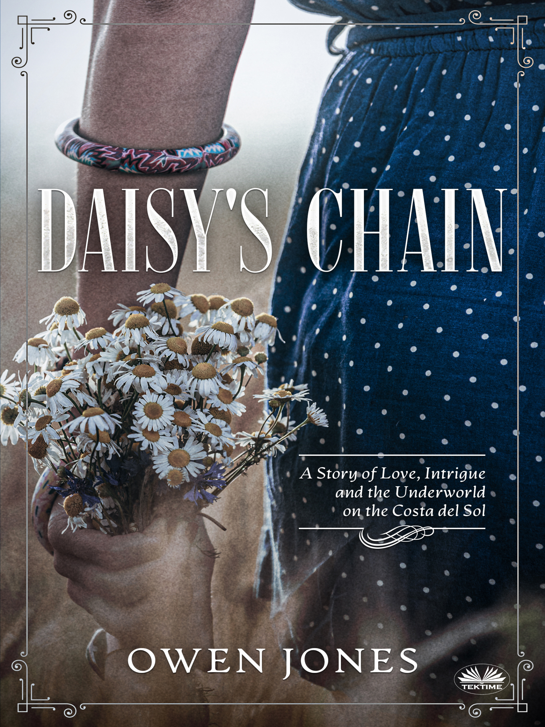 Daisy's ChainLove-Intrigue, And The Underworld On The Costa Del Sol
